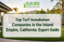 Top Turf Installation Companies in the Inland Empire, California: Expert Guide